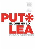 Put* el que no lo lea (eBook, ePUB)