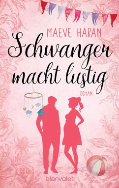 Schwanger macht lustig (eBook, ePUB) - Haran, Maeve