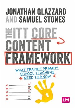 The ITT Core Content Framework (eBook, PDF) - Glazzard, Jonathan; Stones, Samuel