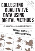 Collecting Qualitative Data Using Digital Methods (eBook, ePUB)