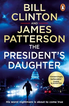The President's Daughter (eBook, ePUB) - Clinton, President Bill; Patterson, James