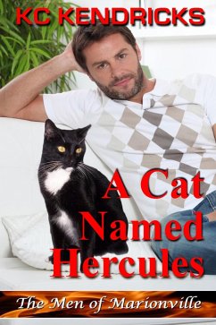 A Cat Named Hercules (The Men of Marionville, #5) (eBook, ePUB) - Kendricks, Kc