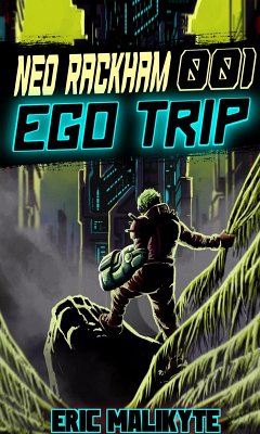 Cover Ego Trip (Neo Rackham, #1) (eBook, ePUB)