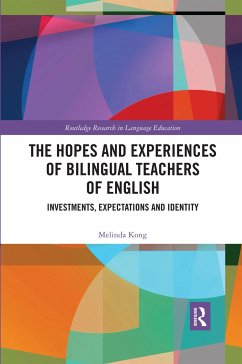 The Hopes and Experiences of Bilingual Teachers of English - Kong, Melinda