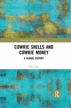 Cowrie Shells and Cowrie Money - Yang, Bin