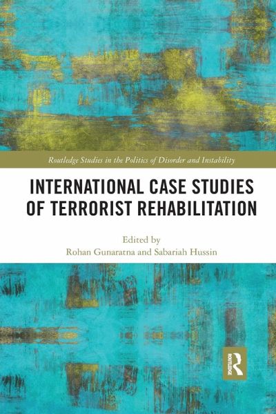 International Case Studies of Terrorist Rehabilitation