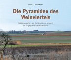 Die Pyramiden des Weinviertels