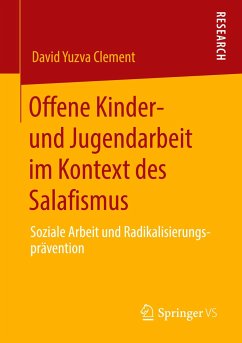 Offene Kinder- und Jugendarbeit im Kontext des Salafismus - Yuzva Clement, David