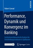 Performance, Dynamik und Konvergenz im Banking