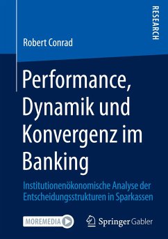 Performance, Dynamik und Konvergenz im Banking - Conrad, Robert