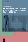 Framing the Sex-Scene: A New Take on Israeli Film History