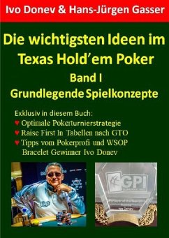 Die wichtigsten Ideen im Texas Hold'em Poker - Donev, Ivo;Gasser, Hans-Jürgen