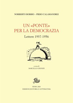 Un «Ponte» per la democrazia. (eBook, PDF) - Bobbio, Norberto; Calamandrei, Piero; Gisondi, Marcello