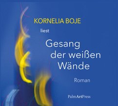 Gesang der weißen Wände - Boje, Kornelia