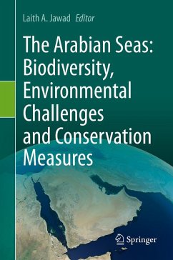 The Arabian Seas: Biodiversity, Environmental Challenges and Conservation Measures Cover The Arabian Seas: Biodiversity, Environmental Challenges and Conservation Measures