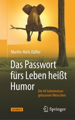 Das Passwort fürs Leben heißt Humor - Däfler, Martin-Niels