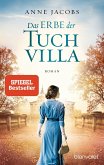 Das Erbe der Tuchvilla / Tuchvilla Bd.3