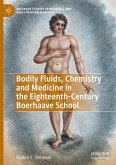 Bodily Fluids, Chemistry and Medicine in the Eighteenth-Century Boerhaave School