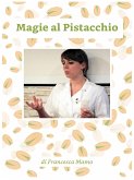 Magie al pistacchio (eBook, ePUB)