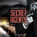 The Secret Lives of Secret Agents (eBook, ePUB)