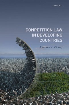 Competition Law in Developing Countries (eBook, ePUB) - Cheng, Thomas K.