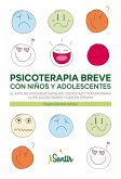 Psicoterapia breve con niños y adolescentes (eBook, ePUB)