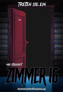 Zimmer 16 (eBook, ePUB) - Stascheit, Max