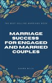 Marriage Success for Engaged and Married Couples (eBook, ePUB)