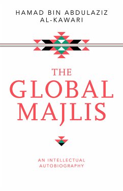 The Global Majlis (eBook, ePUB) - Hamad Al-Kawari, Dr.; Hamad Al-Kawari, Dr.