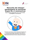 Raccolta dei disegni partecipanti al concorso Super B e il coronavirus (fixed-layout eBook, ePUB)