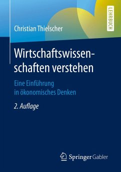 Wirtschaftswissenschaften verstehen (eBook, PDF) - Thielscher, Christian