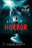 A Flash Of Horror (eBook, ePUB) A Flash Of Horror (eBook, ePUB)