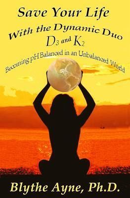 Save Your Life with the Dynamic Duo D3 and K2 (eBook, ePUB)