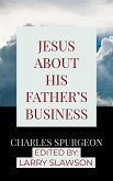 Jesus About His Father's Business (eBook, ePUB)