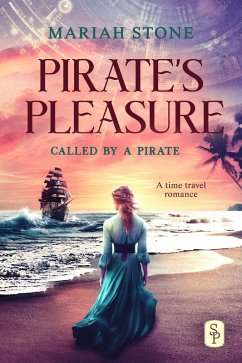 Pirate's Pleasure (Called by a Pirate, #2) (eBook, ePUB) - Stone, Mariah