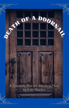 Cover Death Of A Doornail (Play Dead Murder Mystery Plays) (eBook, ePUB)