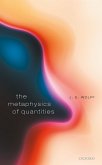 The Metaphysics of Quantities (eBook, ePUB)