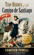 True History of the Camino de Santiago:... - Bild 1