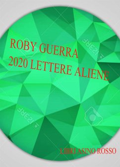 2020 Lettere Aliene (eBook, ePUB) - Guerra, Roby