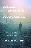 Nebunie pe strada Privighetorii (Seria McNamara, #1) (eBook, ePUB)