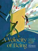 A Velocity of Being (eBook, ePUB)
