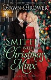Smitten with My Christmas Minx: A Historical Holiday Romance (Linked Across Time, #15) (eBook, ePUB) Smitten with My Christmas Minx: A Historical Holiday Romance (Linked Across Time, #15) (eBook, ePUB)