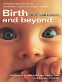 Birth And Beyond (eBook, ePUB)