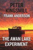 The Awan Lake Experiment (Awan Lake Series #3) (eBook, ePUB) The Awan Lake Experiment (Awan Lake Series #3) (eBook, ePUB)