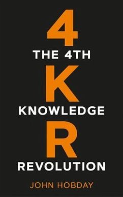 The 4th Knowledge Revolution (eBook, ePUB) - Hobday, John