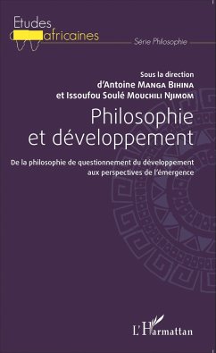 Philosophie et développement - Manga Bihina, Antoine; Mouchili Njimom, Issoufou Soulé