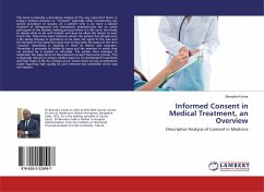 Informed Consent in Medical Treatment, an Overview