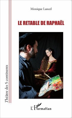 Le retable de Raphaël - Lancel, Monique