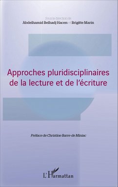 Approches pluridisciplinaires de la lecture et de l'écriture - Belhadj Hacen, Abdelhamid; Marin, Brigitte