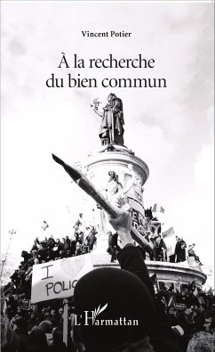 A la recherche du bien commun - Potier, Vincent